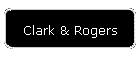 Clark & Rogers
