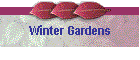 Winter Gardens
