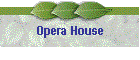 Opera House