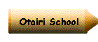 Otairi School