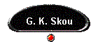 G. K. Skou