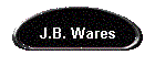 J.B. Wares