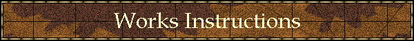 Works Instructions